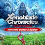 Xenoblade Chronicles brilla con luz propia en Nintendo Switch 2